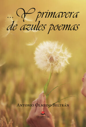 Y PRIMAVERA DE AZULES POEMAS