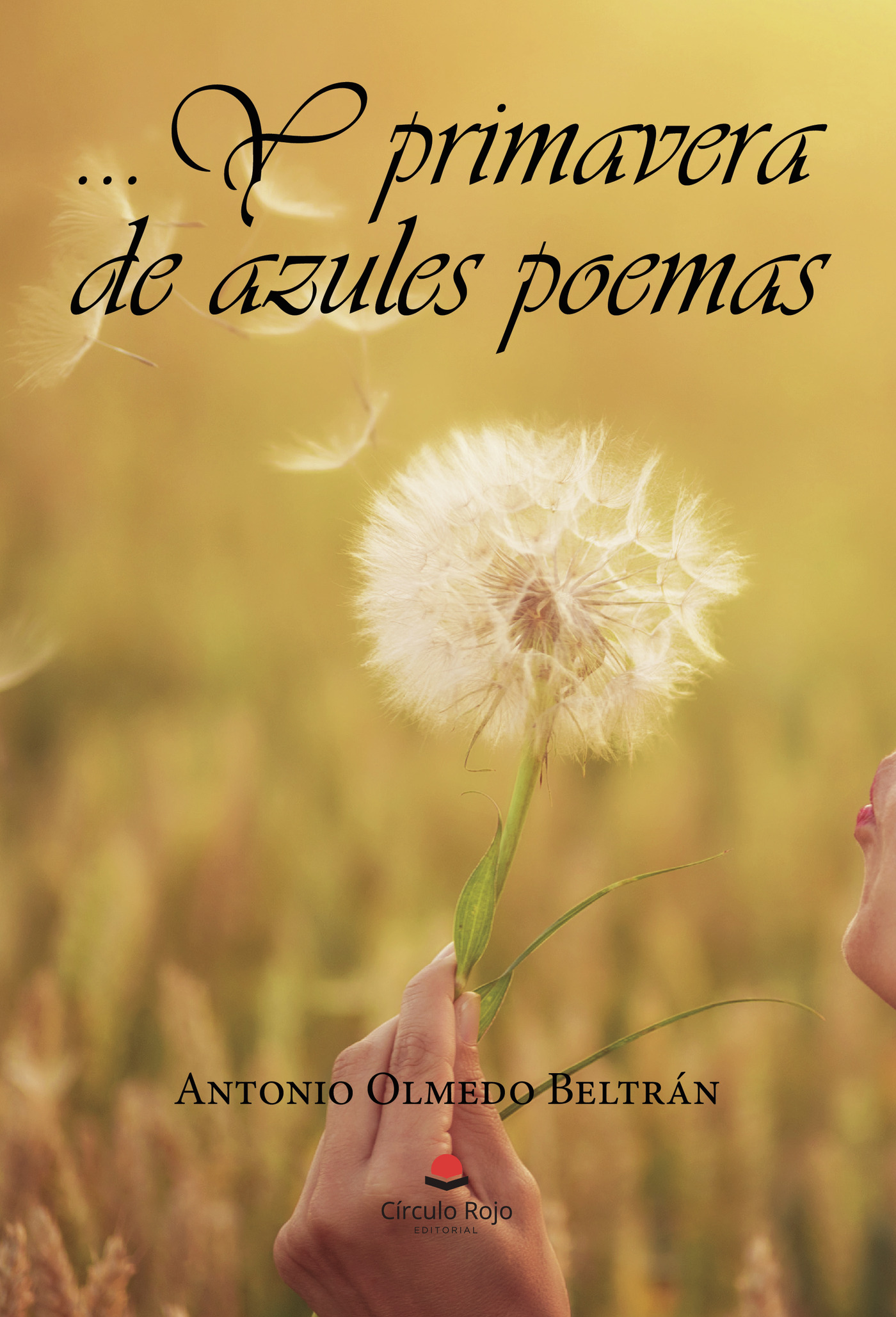 Y PRIMAVERA DE AZULES POEMAS