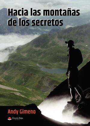 HACIA LAS MONTAÑAS DE LOS SECRETOS