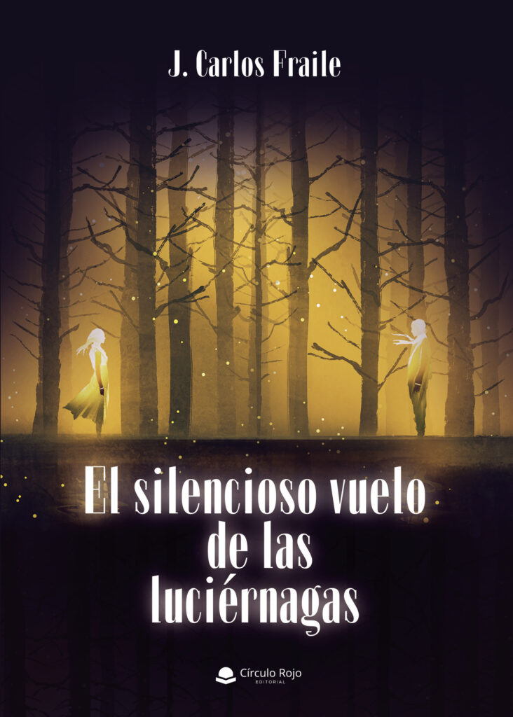 EL SILENCIOSO VUELO DE LAS LUCIÉRNAGAS