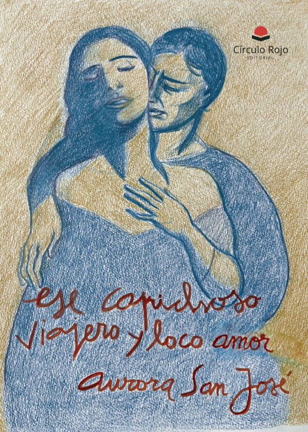 ESE CAPRICHOSO, VIAJERO Y LOCO AMOR 9788411759304
