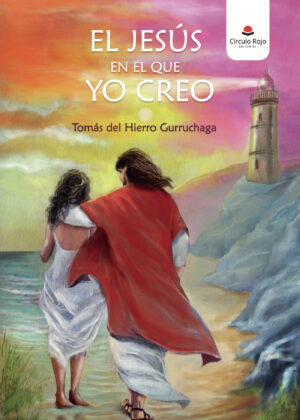 EL JESÚS EN EL QUE YO CREO