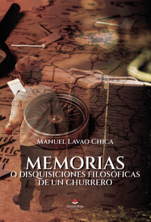 MEMORIAS O DISQUISICIONES FILOSÓFICAS DE UN CHURRERO 9788411759991