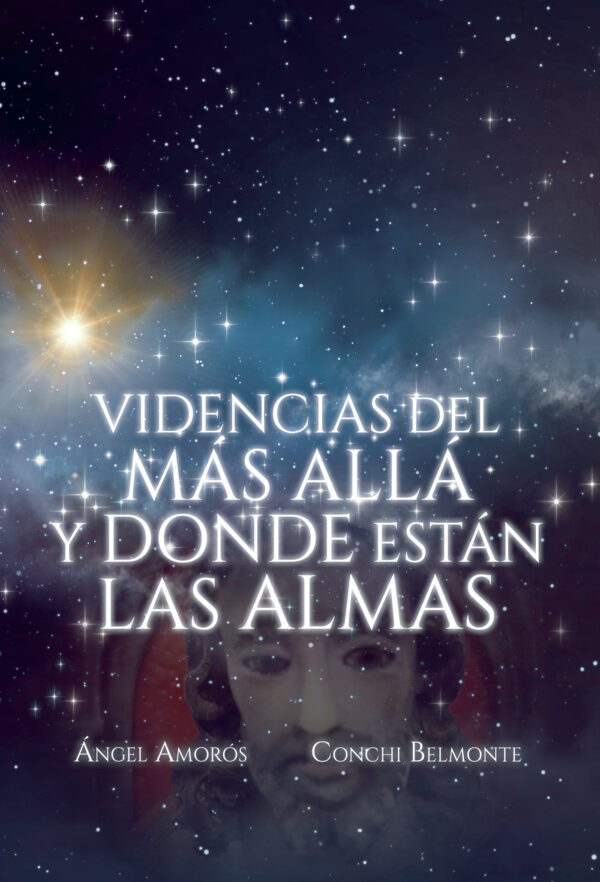VIDENCIAS DEL MÁS ALLÁ Y DONDE ESTÁN LAS ALMAS 9788411890137