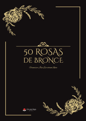 50 ROSAS DE BRONCE