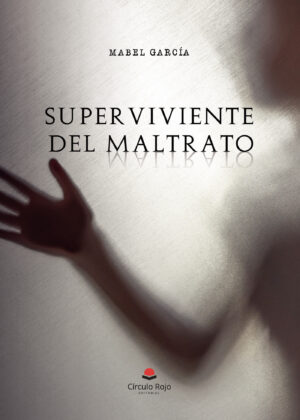 SUPERVIVIENTE DEL MALTRATO 9788411892421