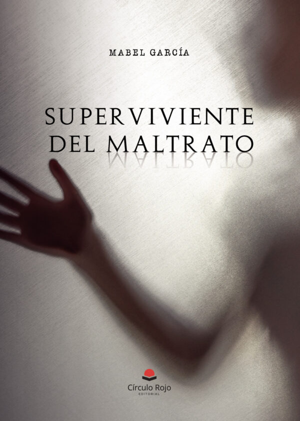 SUPERVIVIENTE DEL MALTRATO 9788411892421