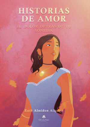 HISTORIAS DE AMOR EL DOLOR DETRÁS DE TU SONRISA