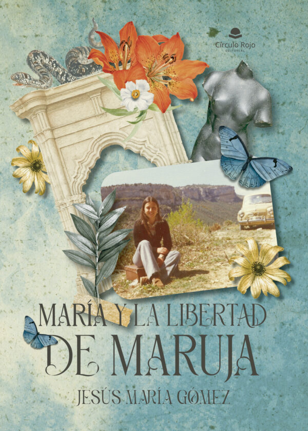 MARÍA Y LA LIBERTAD DE MARUJA 9788411895125