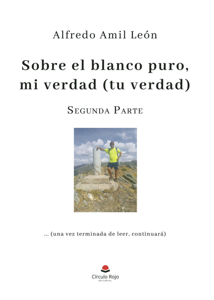 SOBRE EL BLANCO PURO MI VERDAD (TU VERDAD). PARTE 2