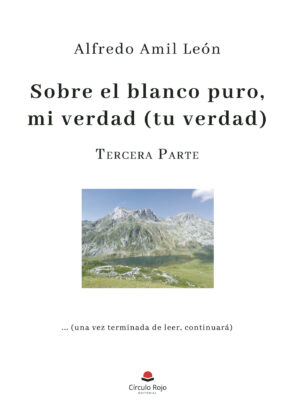 SOBRE EL BLANCO PURO MI VERDAD (TU VERDAD). PARTE 3 9788411896146