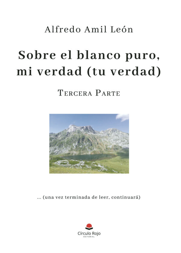 SOBRE EL BLANCO PURO MI VERDAD (TU VERDAD). PARTE 3 9788411896146