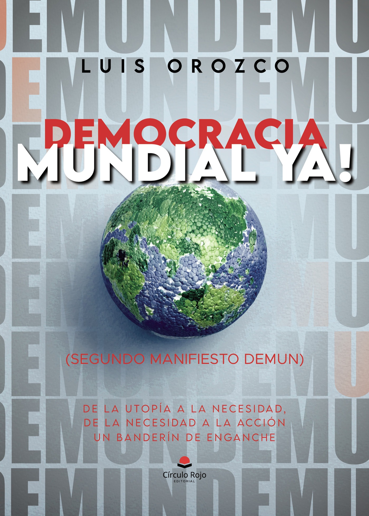 DEMOCRACIA MUNDIAL YA!