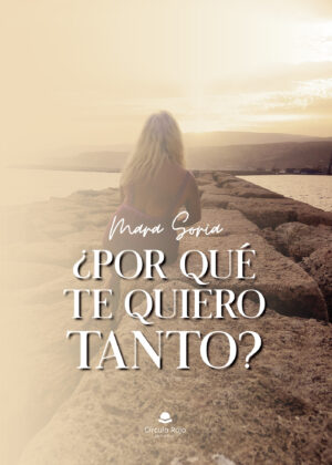 ¿POR QUÉ TE QUIERO TANTO?