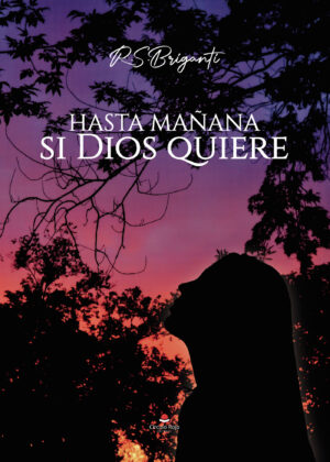 HASTA MAÑANA SI DIOS QUIERE