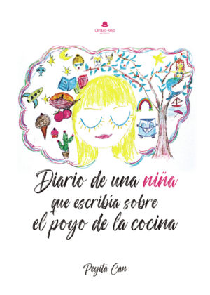 DIARIO DE UNA NIÑA QUE ESCRIBÍA SOBRE EL POYO DE LA COCINA 9788411899840