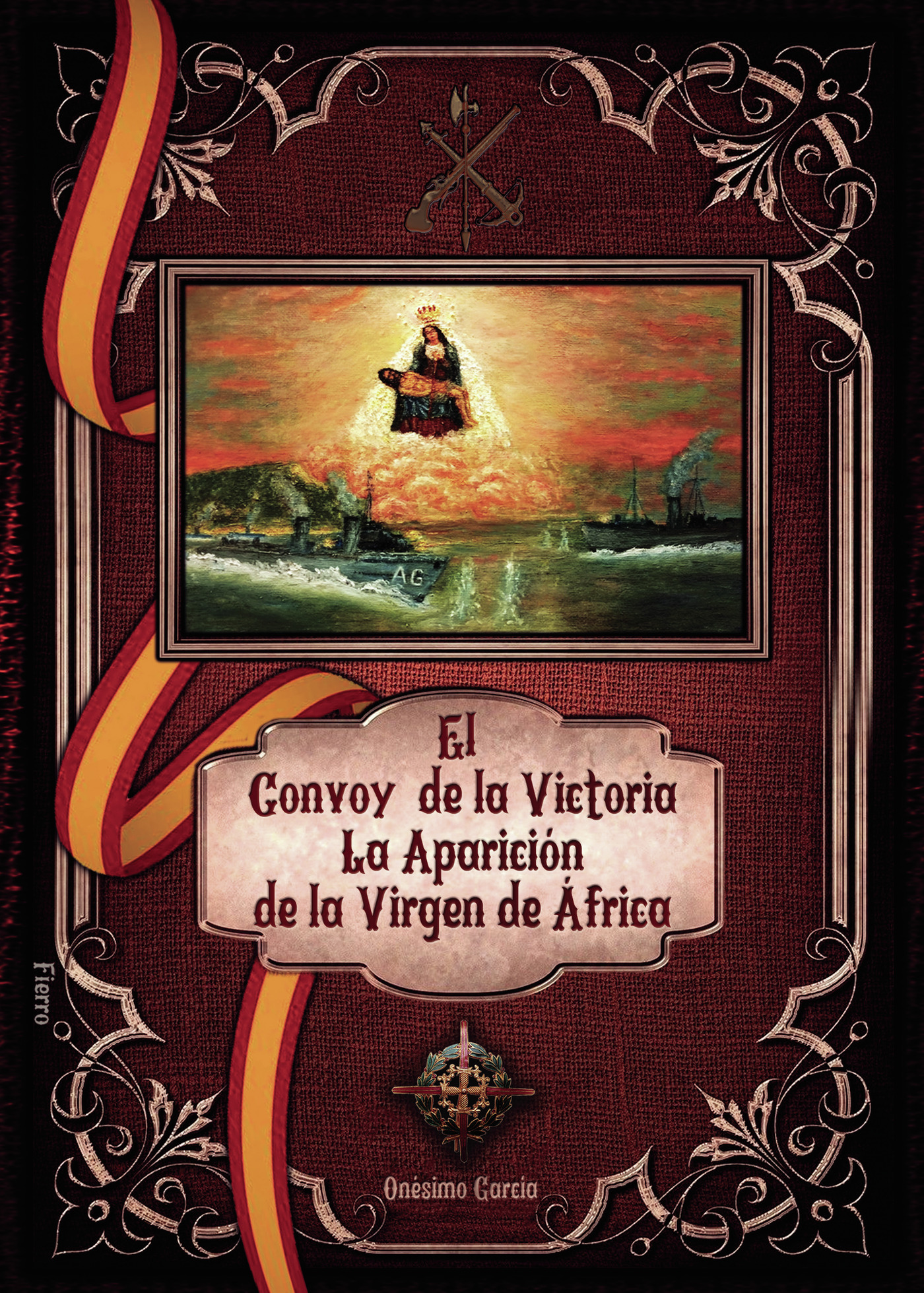 EL CONVOY DE LA VICTORIA. LA APARICIÓN DE LA VIRGEN DE ÁFRICA.