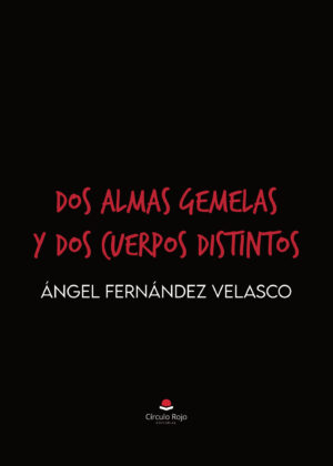 DOS ALMAS GEMELAS Y DOS CUERPOS DISTINTOS