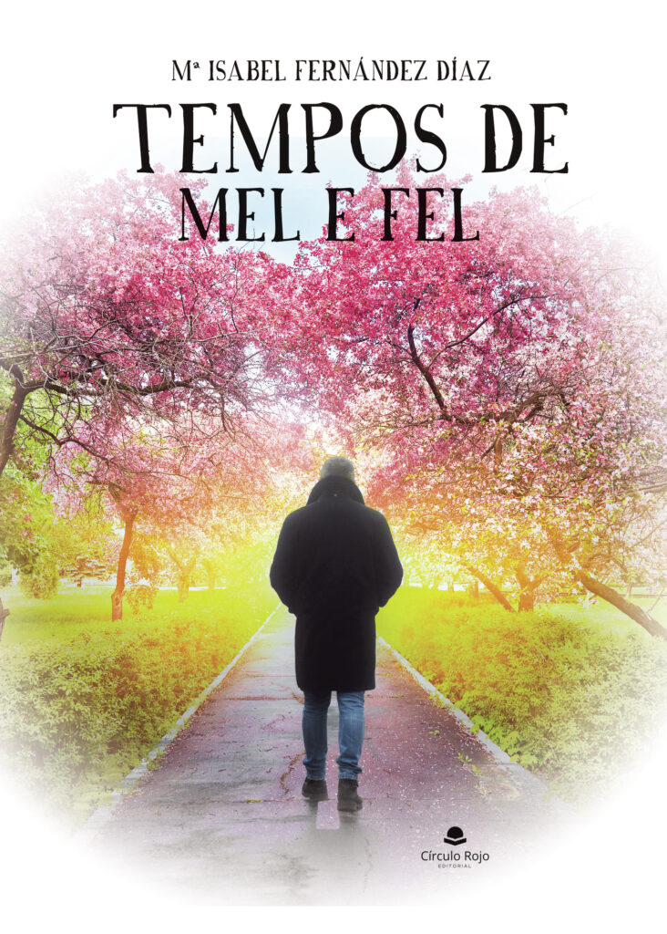 TEMPOS DE MEL E FEL