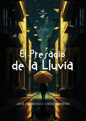 EL PRESAGIO DE LA LLUVIA