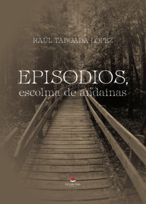 EPISODIOS, ESCOLMA DE ANDAINAS