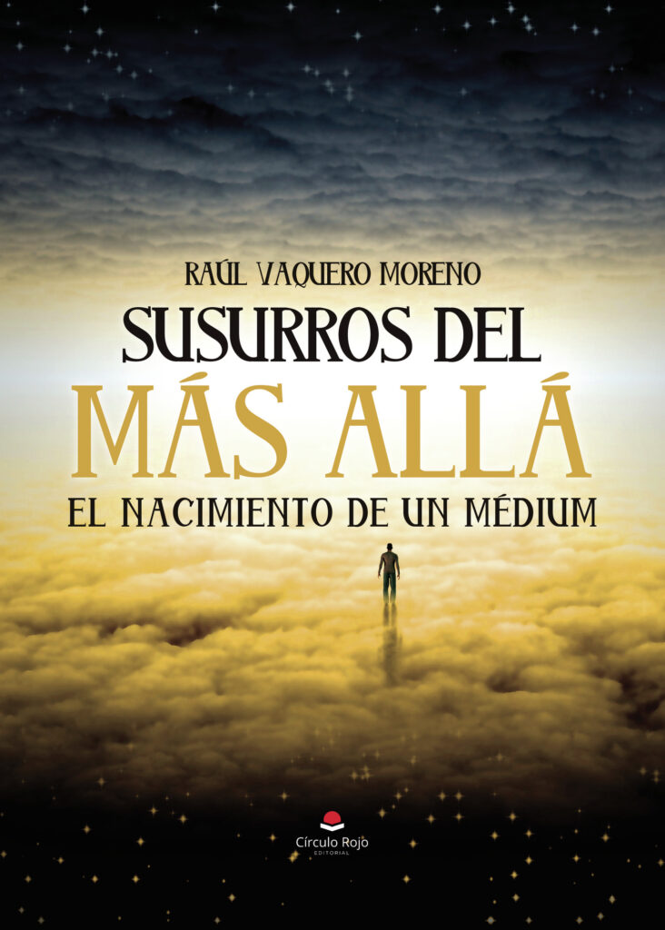 SUSURROS DEL MÁS ALLÁ, EL NACIMIENTO DE UN MÉDIUM