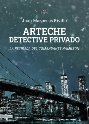 ARTECHE DETECTIVE PRIVADO - LA RETIRADA DEL COMANDANTE HAMILTON