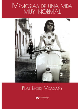 MEMORIAS DE UNA VIDA MUY NORMAL