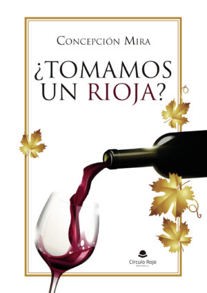 ¿TOMAMOS UN RIOJA?