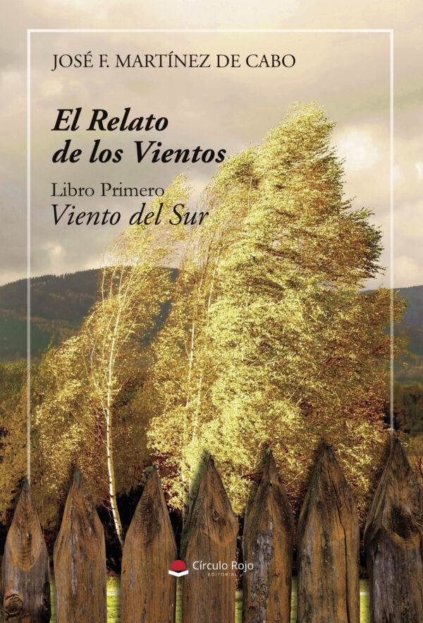 EL RELATO DE LOS VIENTOS. LIBRO PRIMERO. VIENTO DEL SUR 9788411999892