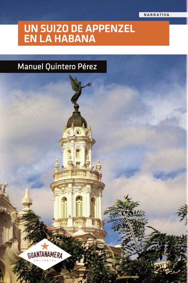 UN SUIZO DE APPENZEL EN LA HABANA 9788412004625
