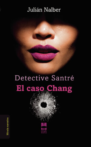 DETECTIVE SANTRÉ. EL CASO CHANG 9788412020526