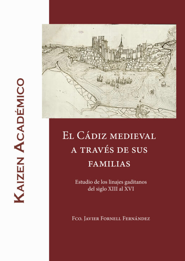 EL CÁDIZ MEDIEVAL A TRAVÉS DE SUS FAMILIAS 9788412278125