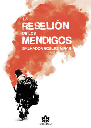 LA REBELIÓN DE LOS MENDIGOS 9788412297003
