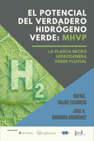 EL POTENCIAL DEL VERDADERO HIDRÓGENO VERDE MHVP