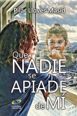 QUE NADIE SE APIADE DE MI 9788412432138