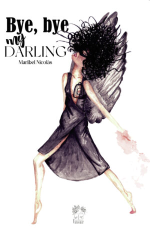 BYE, BYE, MY DARLING 9788412515701