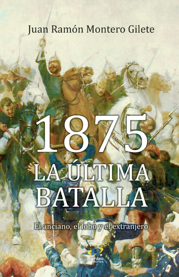 1875 LA ÚLTIMA BATALLA 9788412568295