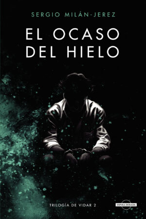EL OCASO DEL HIELO (TRILOGÍA DE VIDAR 2)