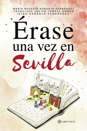 ÉRASE UNA VEZ EN SEVILLA