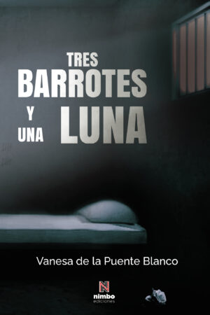 TRES BARROTES Y UNA LUNA 9788412812930