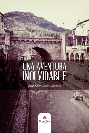 UNA AVENTURA INOLVIDABLE 9788413040066