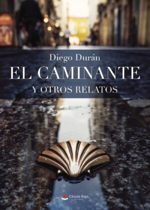 EL CAMINANTE Y OTROS RELATOS