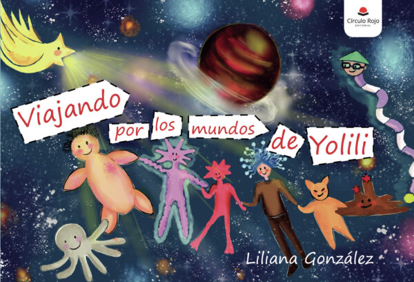 VIAJANDO POR  LOS MUNDOS DE YOLILI 9788413041001