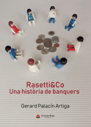 RASETTI&CO. UNA HIST√≤RIA DE BANQUERS 9788413042183