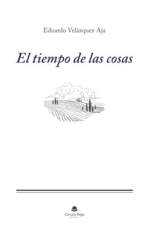 EL TIEMPO DE LAS COSAS