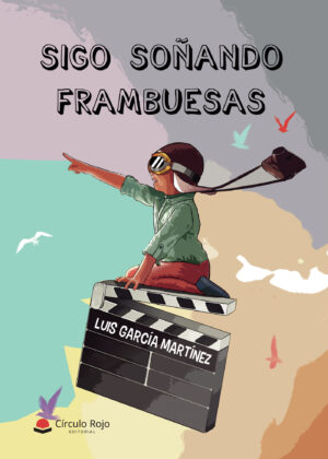 SIGO SOÑANDO FRAMBUESAS