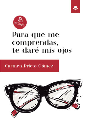 PARA QUE ME COMPRENDAS, TE DARÉ MIS OJOS 9788413045955