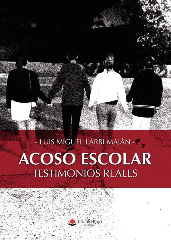 ACOSO ESCOLAR. TESTIMONIOS REALES 9788413046655