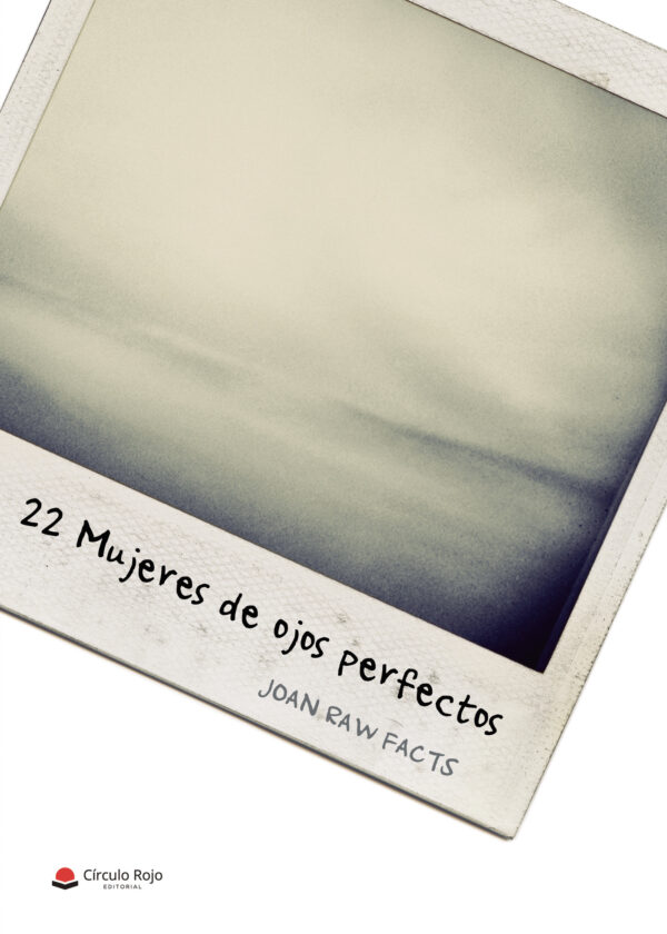 22 MUJERES DE OJOS PERFECTOS 9788413047133